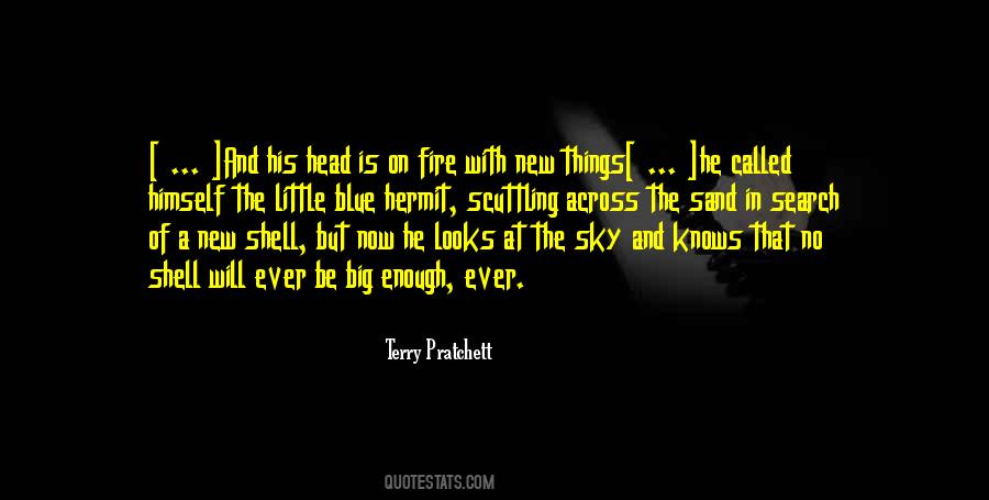 He Is Fire Quotes #980325