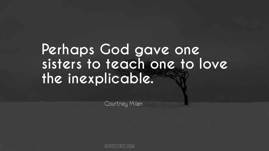 God Gave Love Quotes #1615643