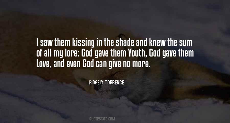 God Gave Love Quotes #810387