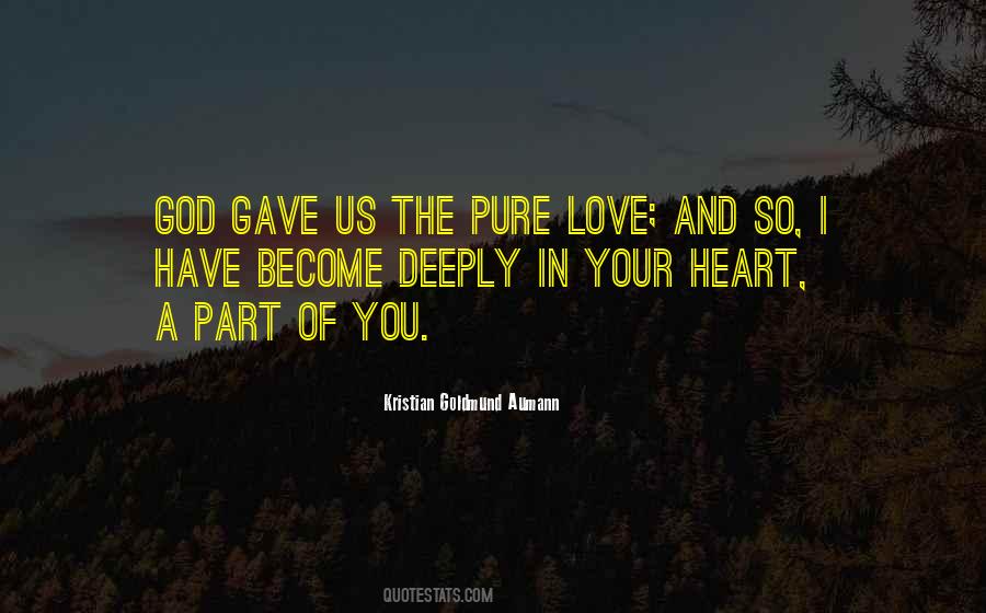 God Gave Love Quotes #882974