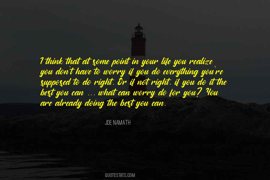 You Are Doing The Best You Can Quotes #1493167