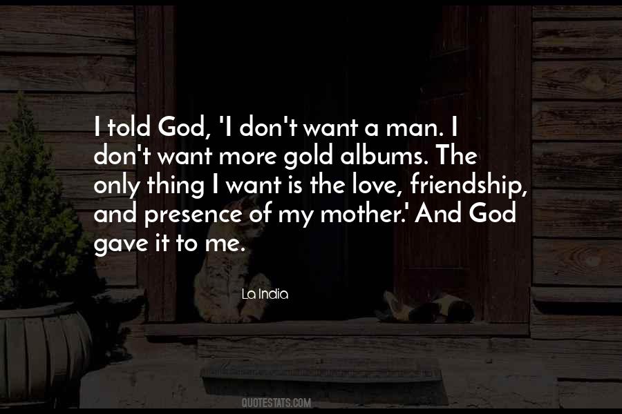 God Gave Me Love Quotes #564174