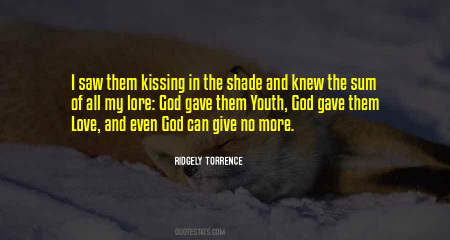 God Gave Me Love Quotes #810387