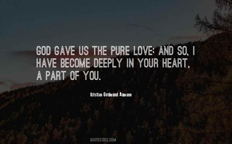 God Gave Me Love Quotes #882974