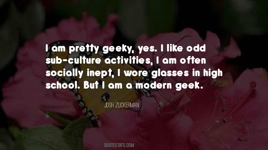 Quotes About Geeky #1424388
