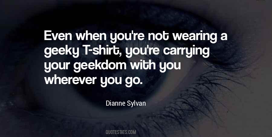 Quotes About Geeky #357258