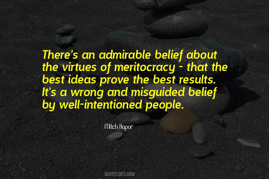 Misguided Belief Quotes #153061