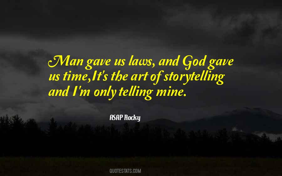 God Gave Quotes #991345