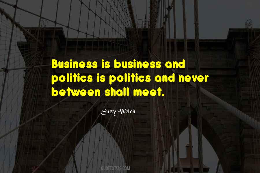 Politics Is Politics Quotes #1654708
