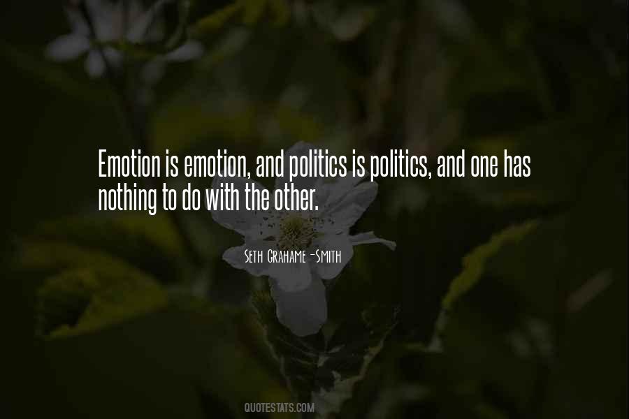 Politics Is Politics Quotes #507653