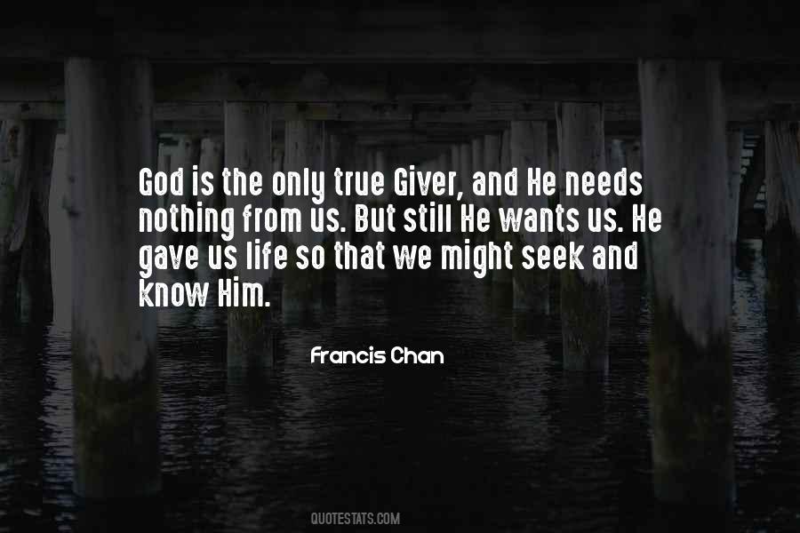 God Gave Us Life Quotes #350780