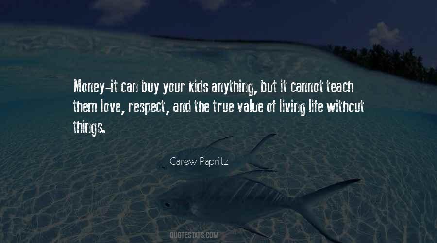 The Value Of Things Quotes #640115