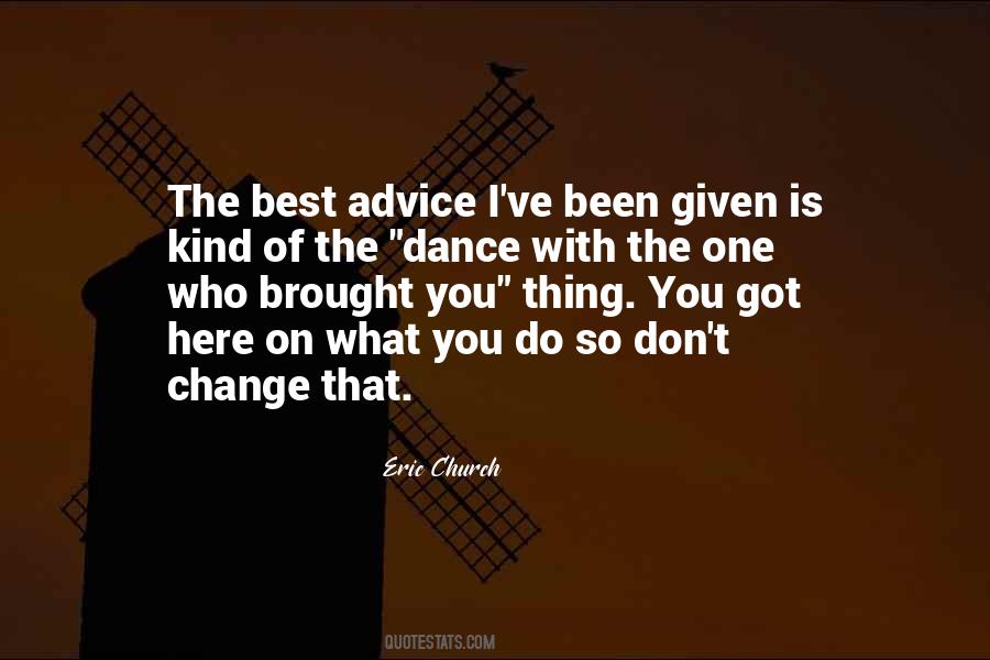 The Best Kind Of Change Quotes #1183352