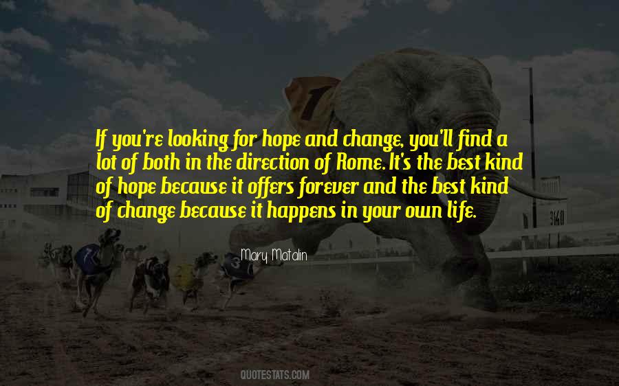 The Best Kind Of Change Quotes #1229691