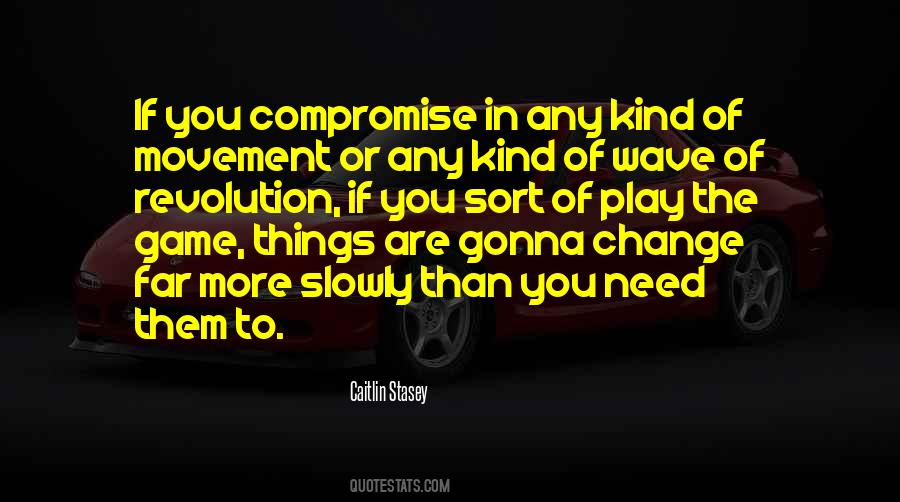 The Best Kind Of Change Quotes #540485