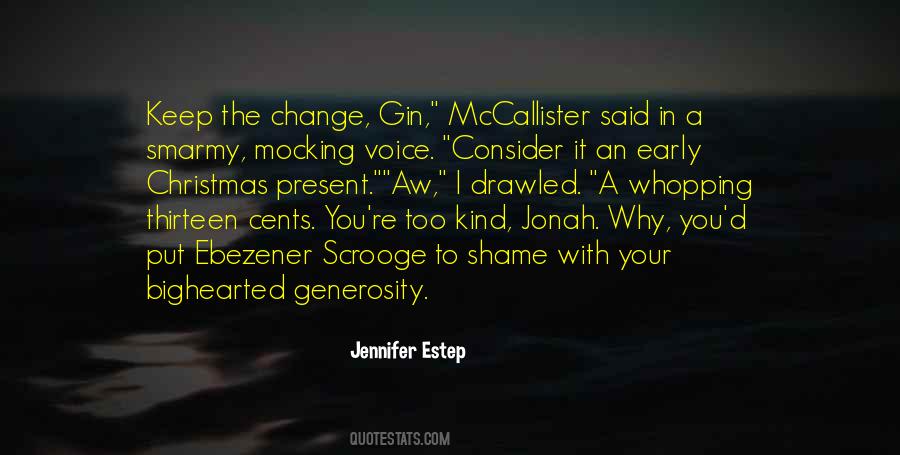 The Best Kind Of Change Quotes #562253