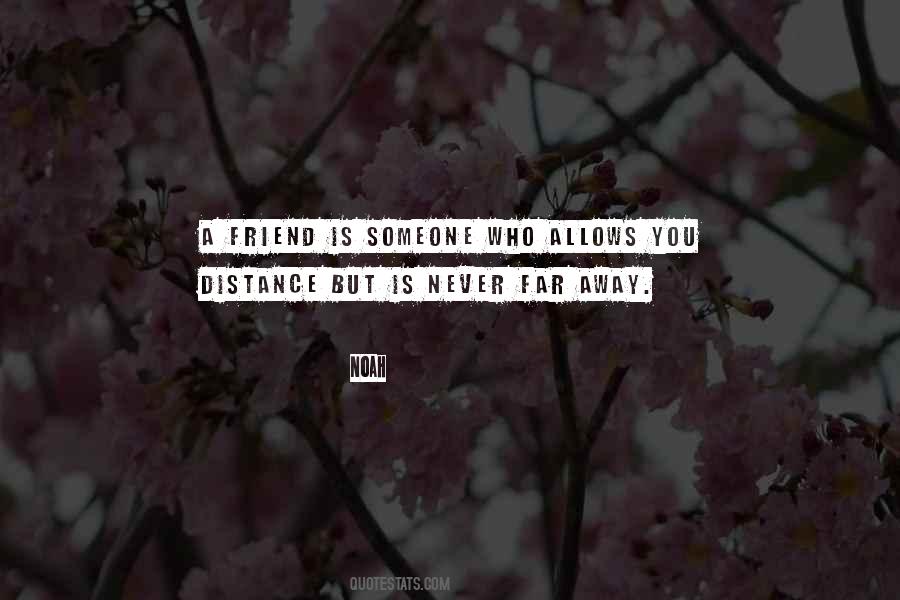 Quotes About Someone Far Away #1615656