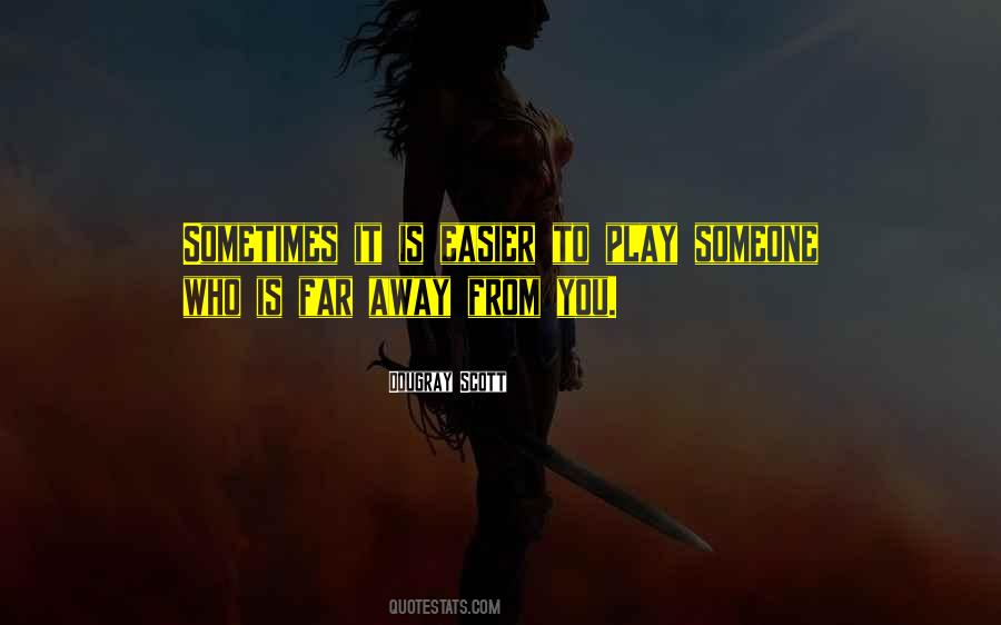 Quotes About Someone Far Away #634591