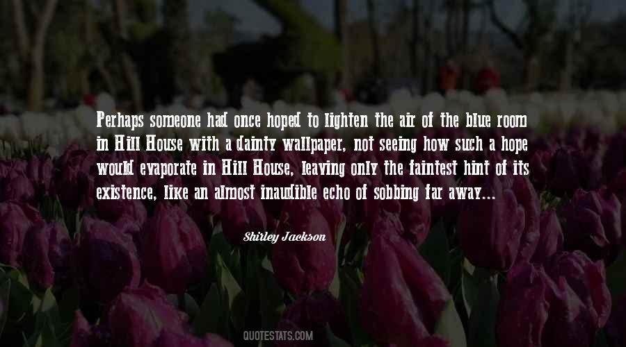 Quotes About Someone Far Away #709320