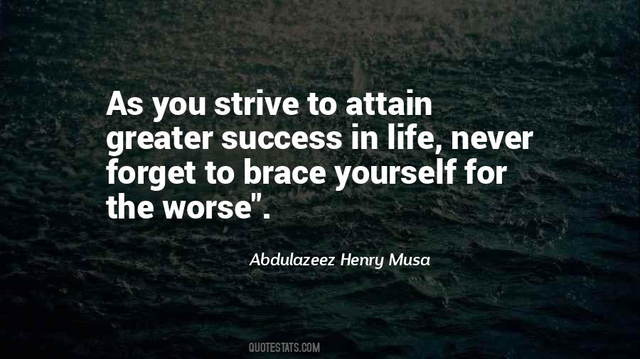 Strive In Life Quotes #341279