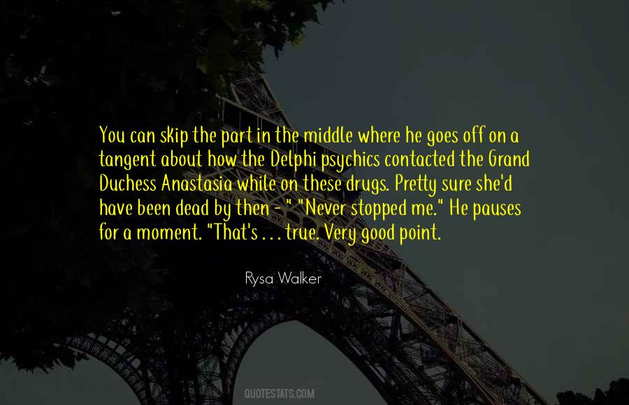 Off For A While Quotes #1583676
