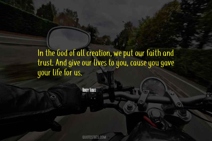 God Gave You Life Quotes #1126120