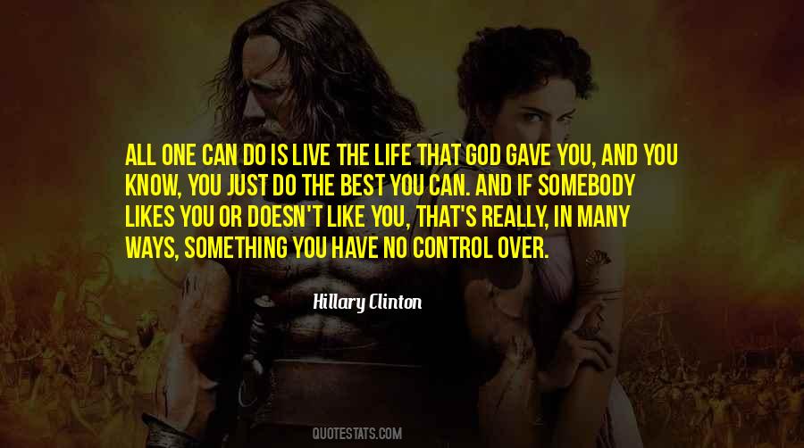 God Gave You Life Quotes #707688