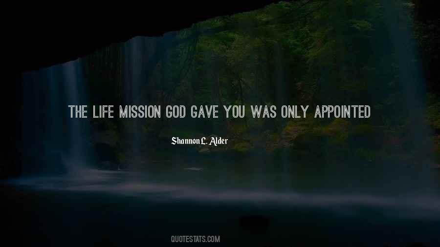God Gave You Life Quotes #985481