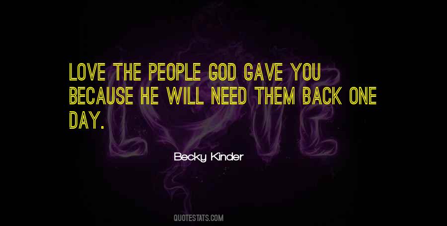God Gave You Quotes #1161182