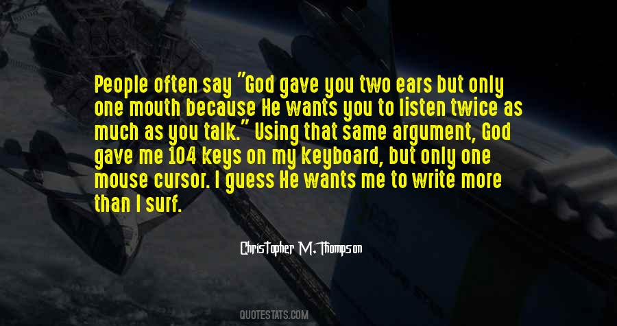 God Gave You Quotes #1485618