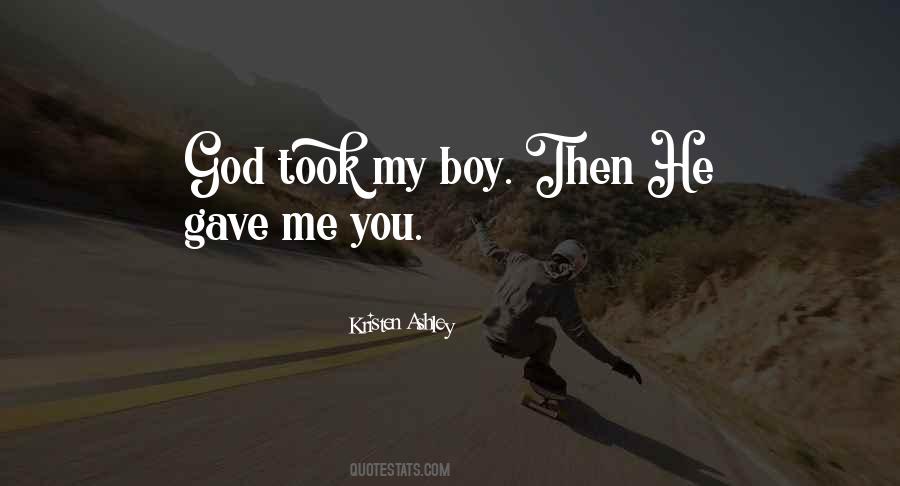 God Gave You Quotes #40995