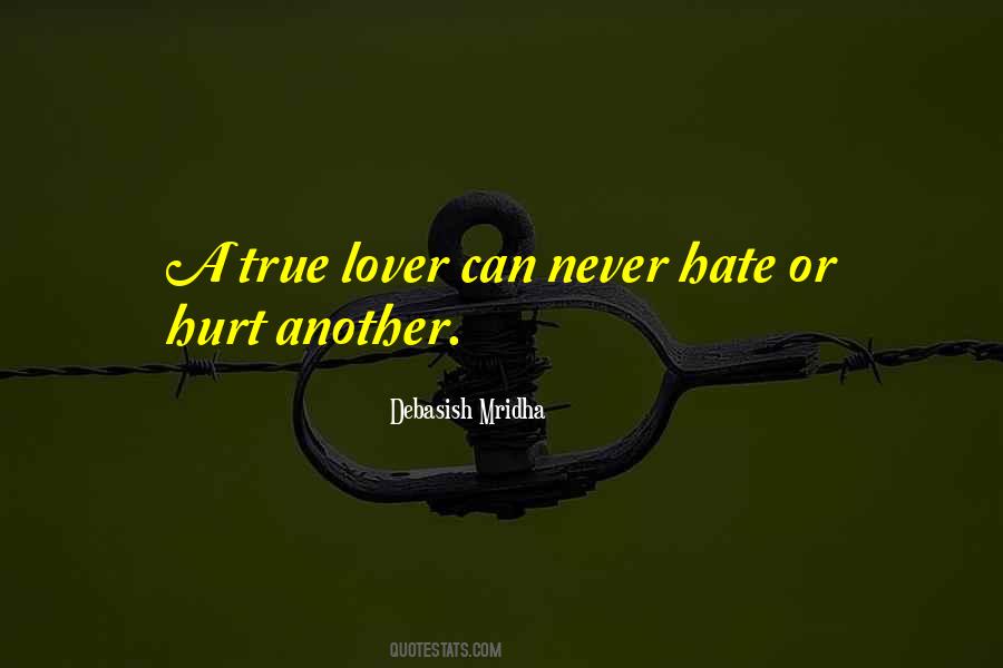 Never Hate Quotes #1553110