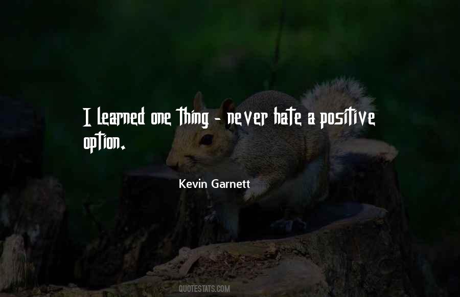 Never Hate Quotes #1686785