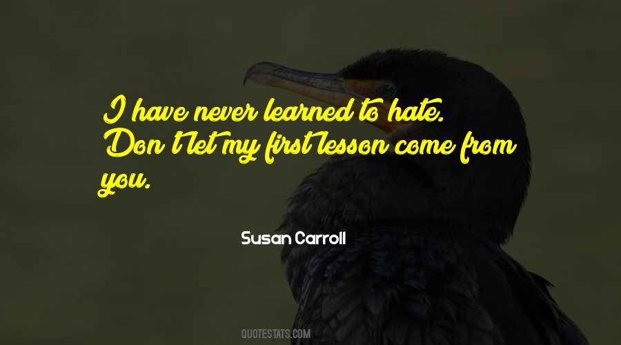 Never Hate Quotes #230508