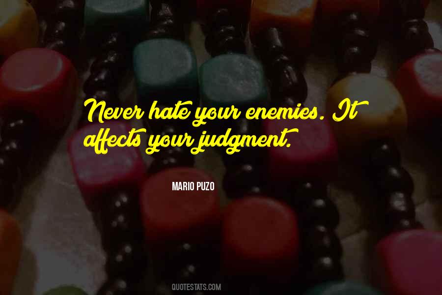 Never Hate Quotes #688108