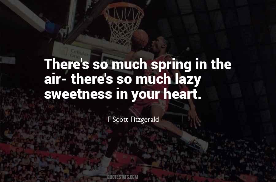 Your Sweetness Quotes #625886