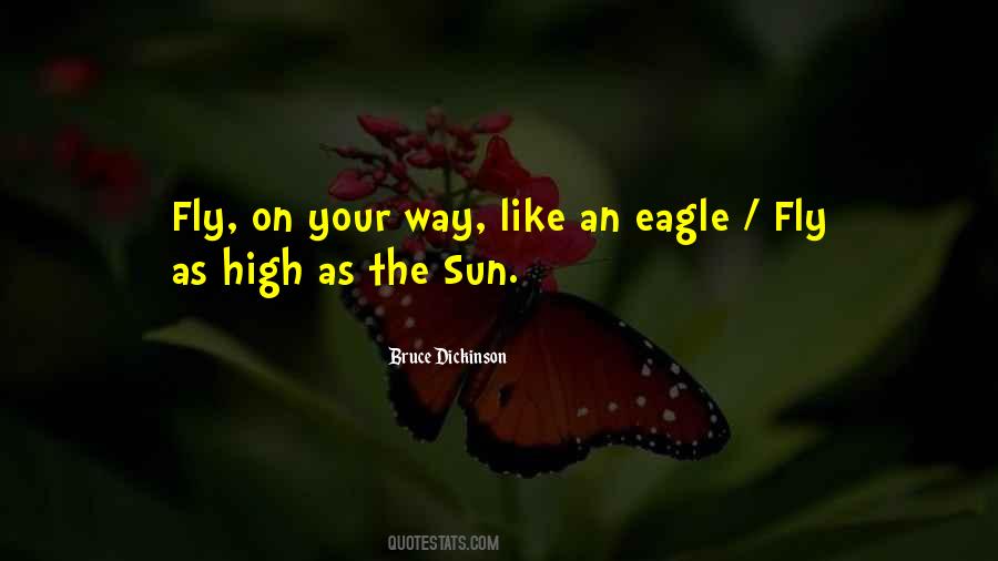 Fly Like An Eagle Quotes #289253