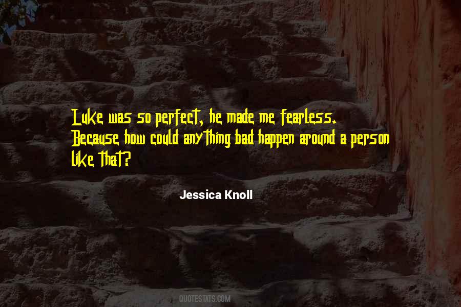 Be Fearless Like Quotes #608833