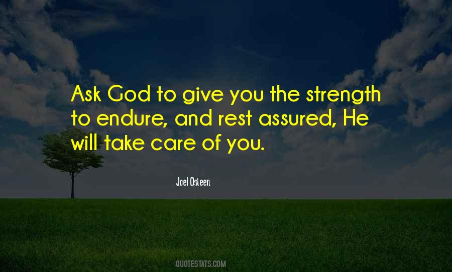God Give Him Strength Quotes #897924