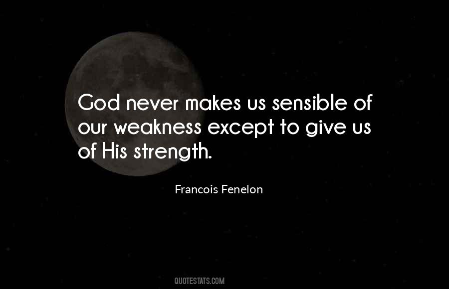 God Give Him Strength Quotes #973575