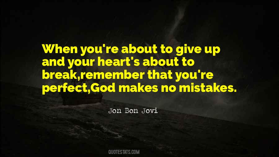 God Give Me A Break Quotes #1666139