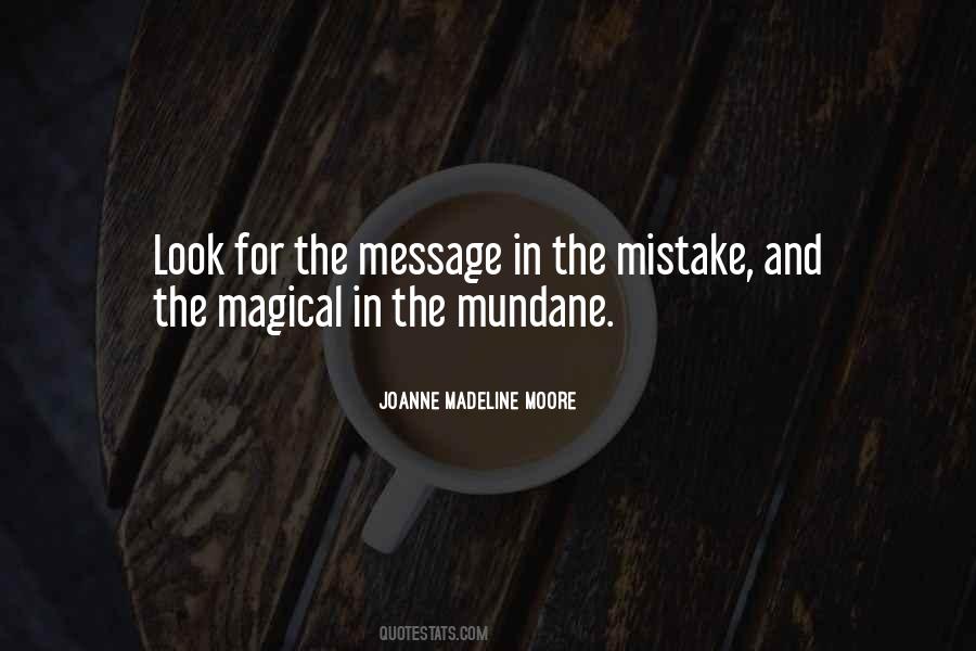 Quotes About The Mundane #424196