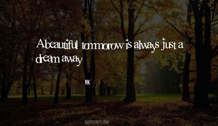 A Beautiful Dream Quotes #1248577