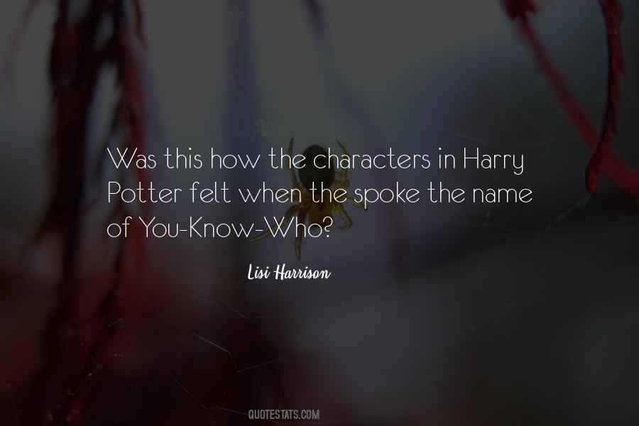 Harry Potter He Who Must Not Be Named Quotes #1047172