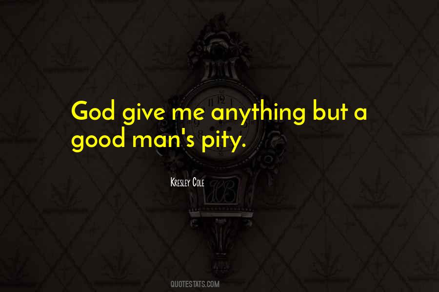 God Give Quotes #1513644