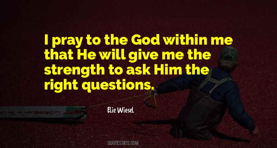 God Give Strength Quotes #1484235