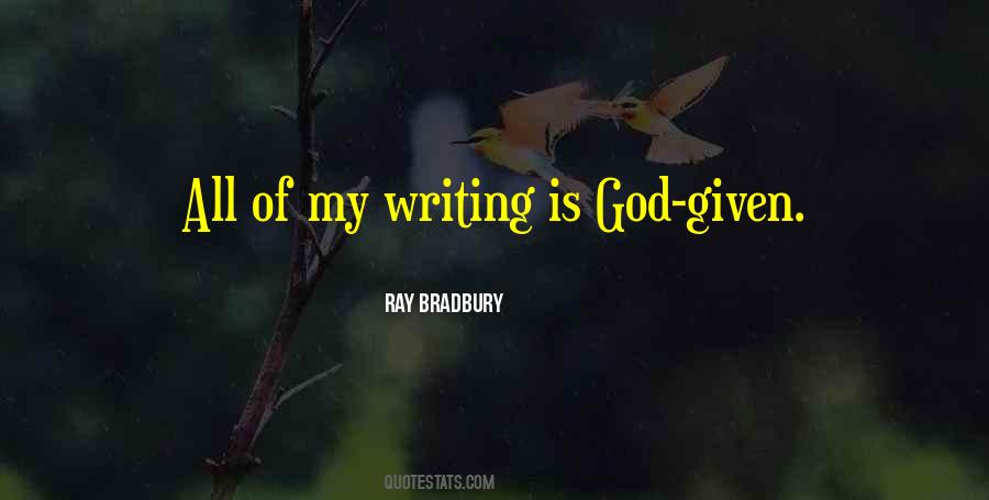 God Given Quotes #1334303