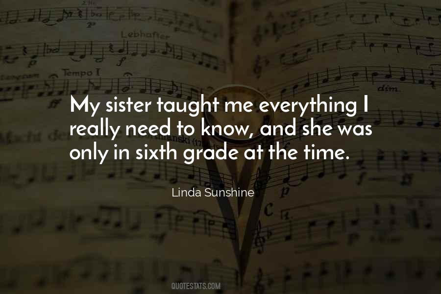 My Sister Taught Me Quotes #1153921
