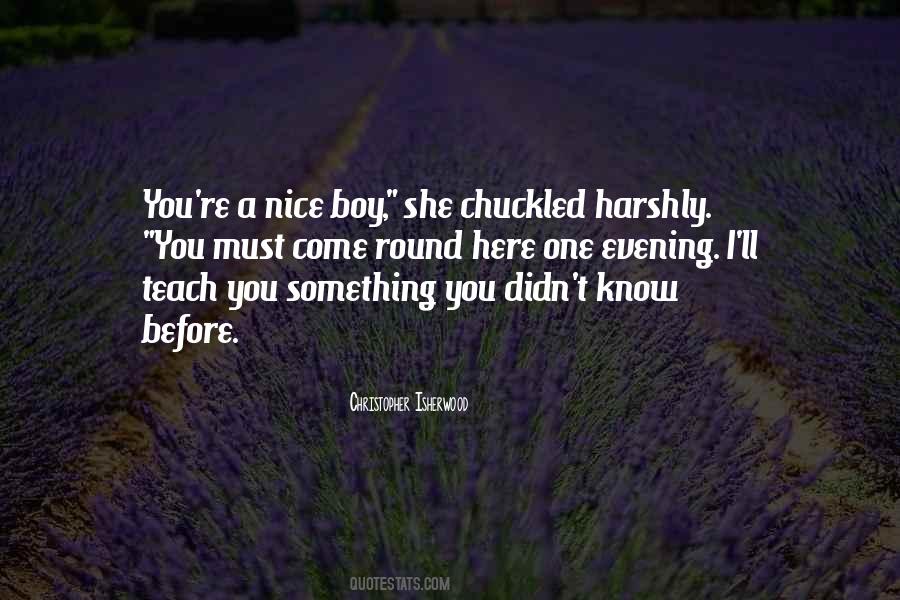 My Sister Taught Me Quotes #1191591