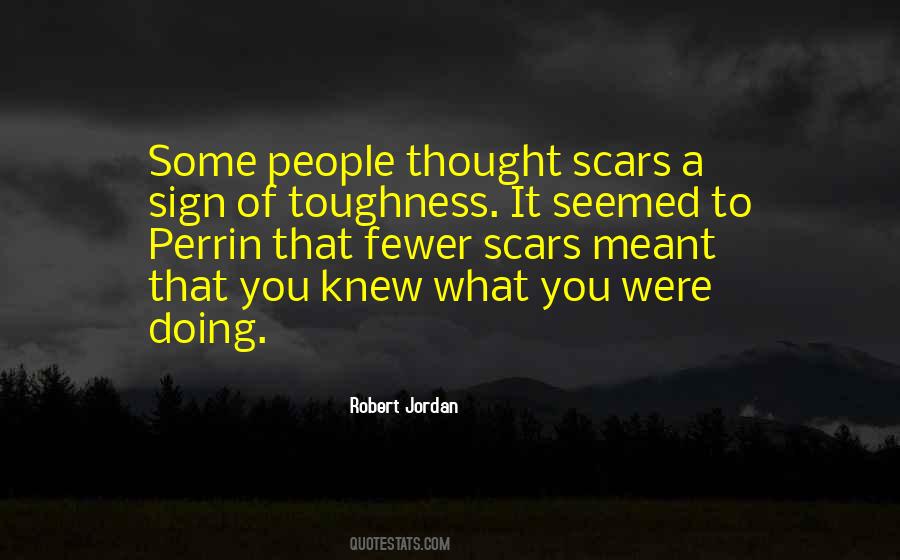 You Knew What You Were Doing Quotes #391623